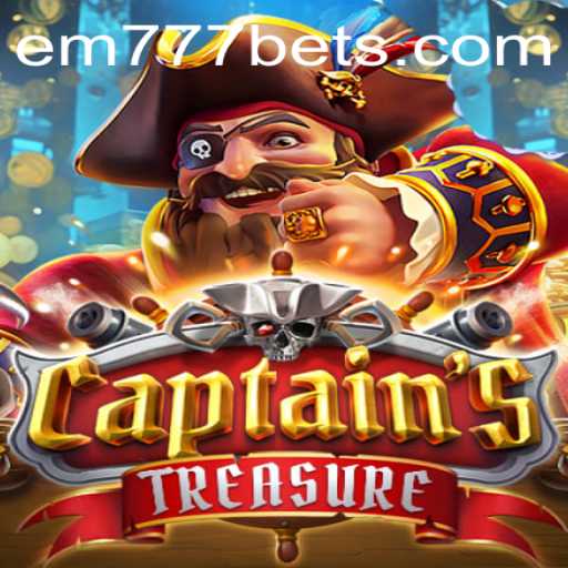 Discover the Thrills of CaptainssTreasure with EM777BET