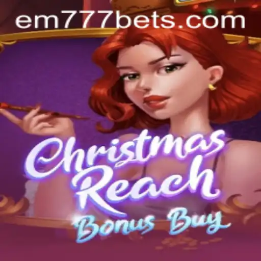 Exploring the Festive Excitement of ChristmasReachBonusBuy: A Look at EM777BET's Latest Attraction