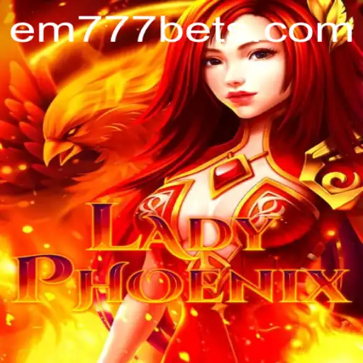 Discovering LadyPhoenix: The Enchanting World of EM777BET