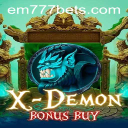 Discover the Thrills of XDemonBonusBuy with EM777BET